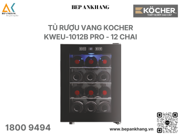 Tủ rượu vang Kocher - KWEU-1012B PRO - 12 chai
